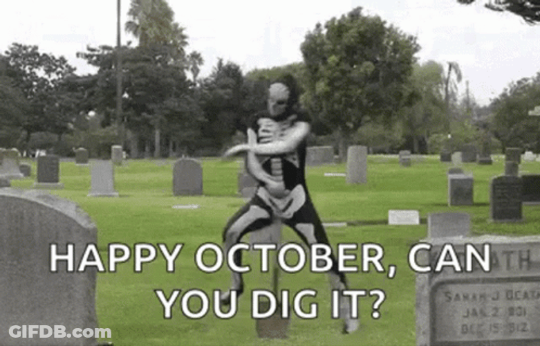 Happy October Can You Dig It Dancing Skeleton GIF