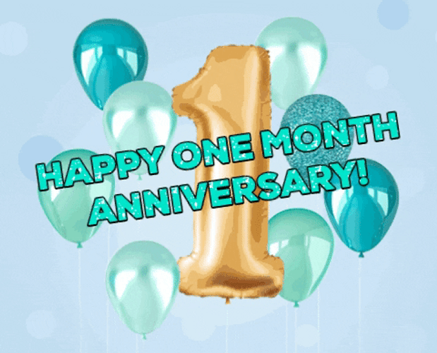 Happy One Month Anniversary GIF