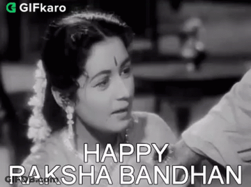 Happy Raksha Bandhan Woman Black And White Photo GIF