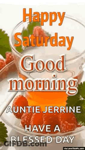 Happy Saturday Auntie Jerrine GIF