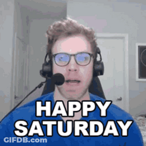 Happy Saturday Dave Olson Greeting Meme GIF