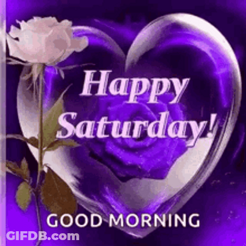 Happy Saturday Heart Rose Good Morning Greeting GIF