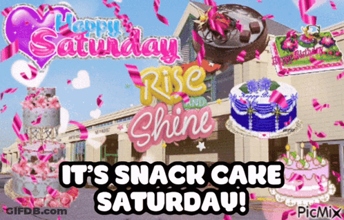 Happy Saturday Snack Cake GIF