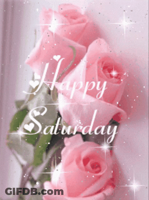 Happy Saturday Sparkling Glitters Pink Roses GIF