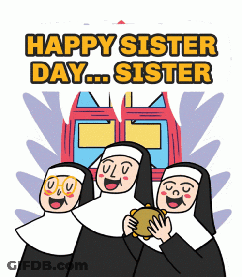Happy Sister Day Three Nun GIF