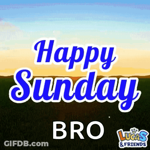 Happy Sunday Bro Lucas Greeting Card GIF