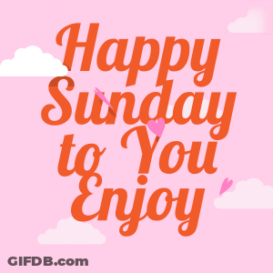 Happy Sunday Enjoy In Orange Letters GIF