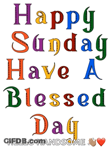 Happy Sunday Have Blessed Day Hello Handsome Sign GIF