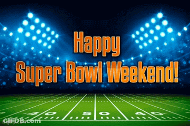 Happy Super Bowl Sunday Weekend GIF