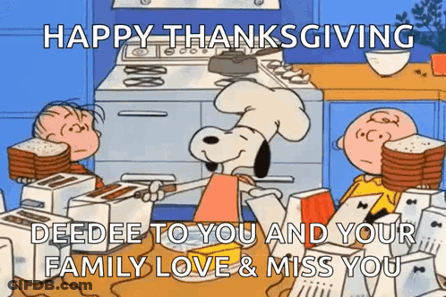 Happy Thanksgiving Deedee To You And Your Family Love & Miss You ! GIF