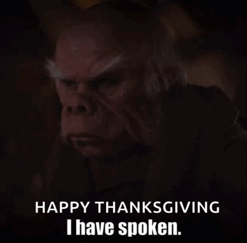 Happy Thanksgiving I Have Spoken Kuiil GIF