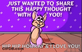 Happy Thought Hip Hip Hooray I Love You GIF