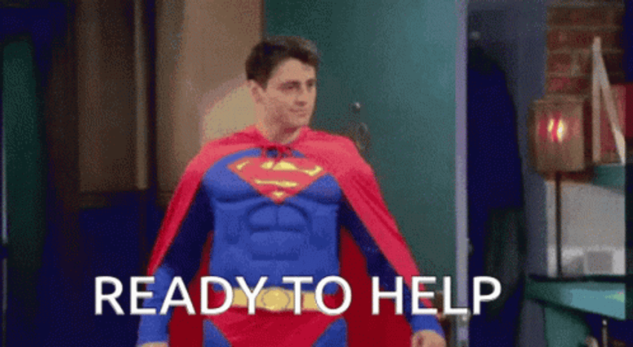 Happy To Help Superman Joey GIF
