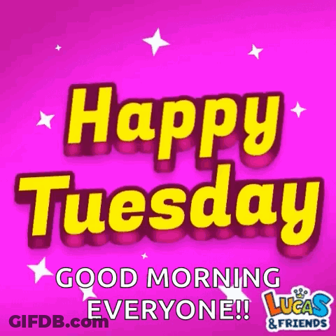 Happy Tuesday From Luca's Friends GIF