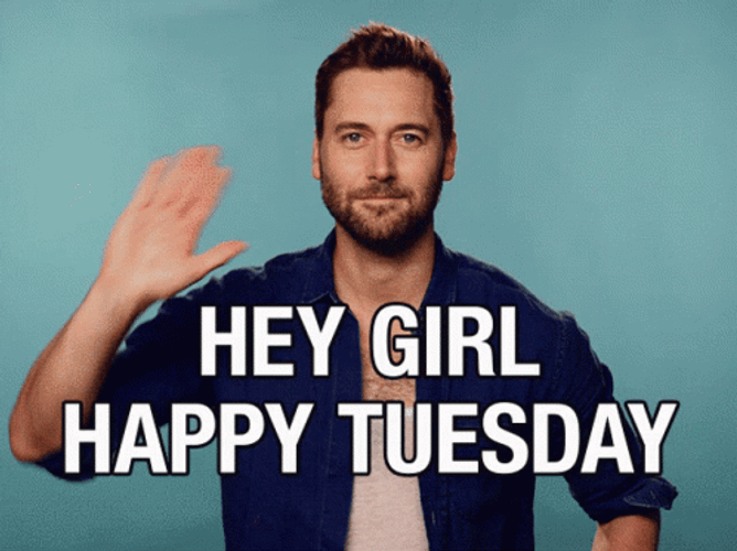 Happy Tuesday Funny Hey Girl GIF