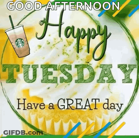 Happy Tuesday Have A Great Day GIF