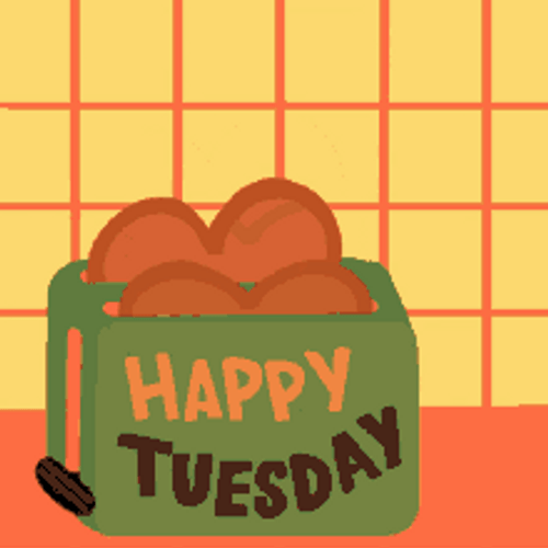 Happy Tuesday Morning Breakfast Bread Toast Cartoon GIF