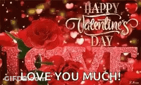 Happy Valentine's Day Card With Roses And Hearts Saying Love You Much GIF