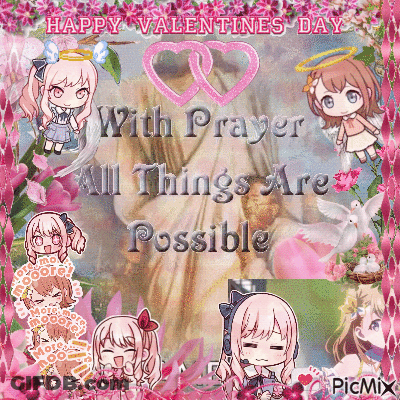Happy Valentine's Day Jesus With Prayer All Things Are Possible GIF
