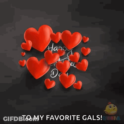 Happy Valentine 'S Day To My Favorite Gals With Red Hearts GIF
