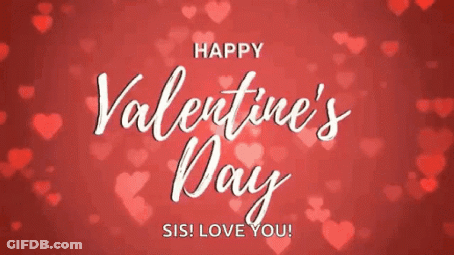 Happy Valentines Day Sisters Flashing Hearts GIF