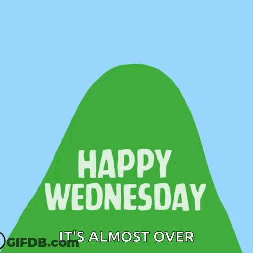 Happy Wednesday It 'S Almost Over With A Person On A Bike GIF