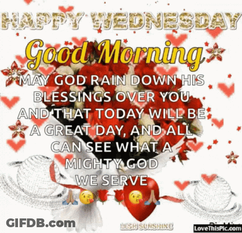 Happy Wednesday May God Rain Down His Blessings GIF