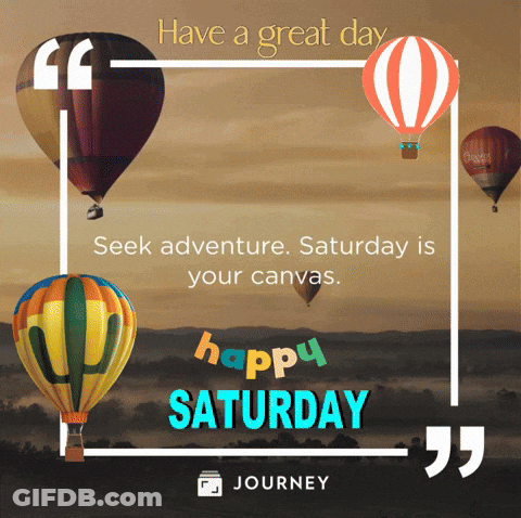 Happy Weekend Saturday Live Your Life GIF