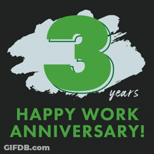Happy Work Anniversary 3 Years GIF