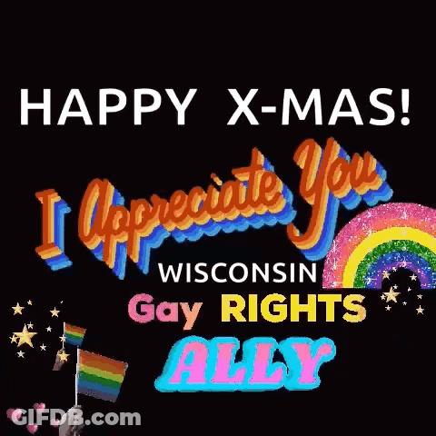 Happy X-Mas I Appreciate You Wisconsin Gay Rights Ally Poster GIF