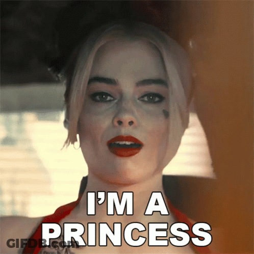 Harley Quinn Says Im A Princess GIF
