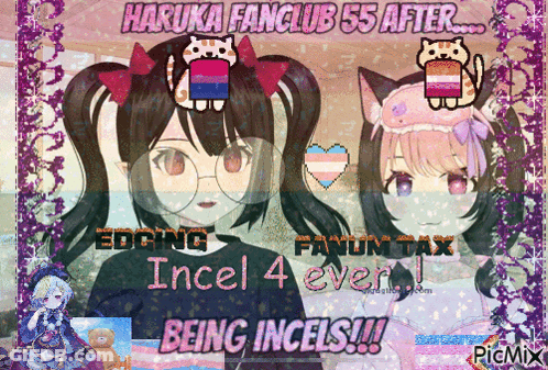 Haruka Fanclub 55 After Editing Fanum Tax Being Incel 4 Ever GIF