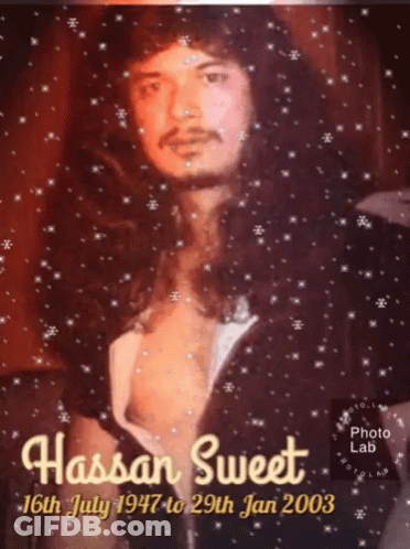 Hassan Sweet Born 1947 Died 2003 GIF