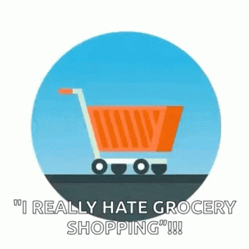 Hate Grocery Shopping GIF