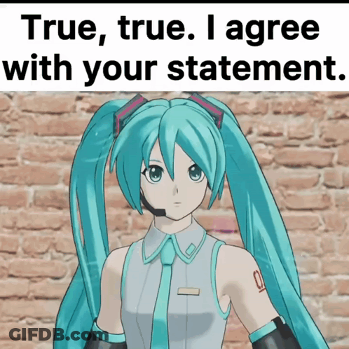 Hatsune Miku True True I Agree GIF