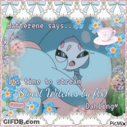 Hatterene Says It's Time To Stream Sweet Witches By Flix GIF