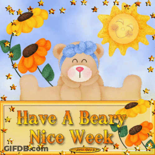 Have A Beary Nice Week Teddy Bear GIF