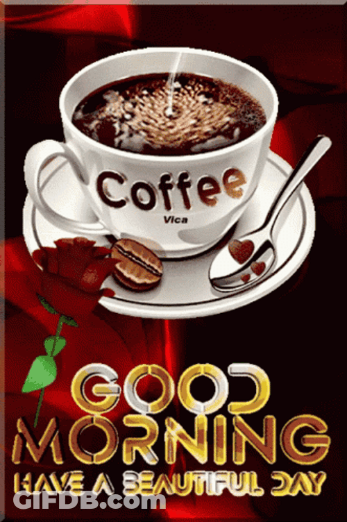 Have A Beautiful Day Coffee Good Morning GIF