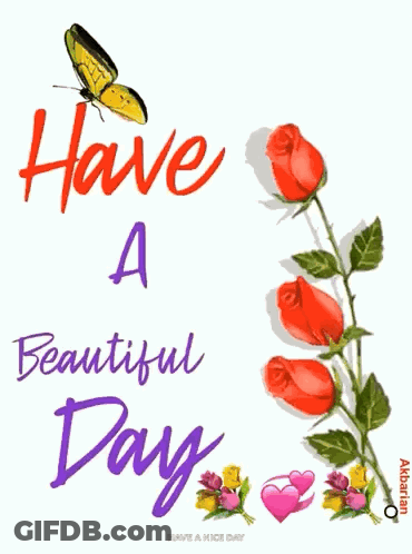 Have A Beautiful Day Greeting Card With Flowers And Butterfly GIF
