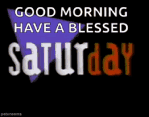 Have A Blessed Day Saturday Vibes GIF