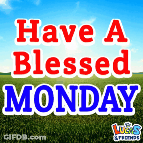 Have A Blessed Monday GIF
