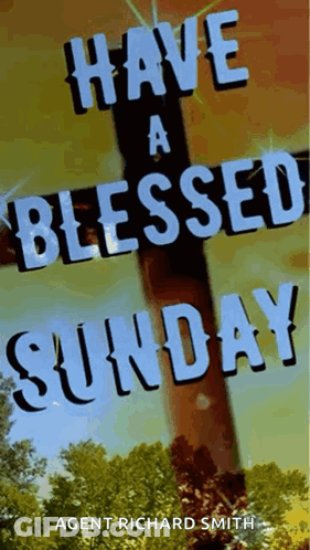 Have A Blessed Sunday Sign GIF