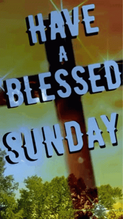 Have A Blessed Sunday Sky Crucifix GIF