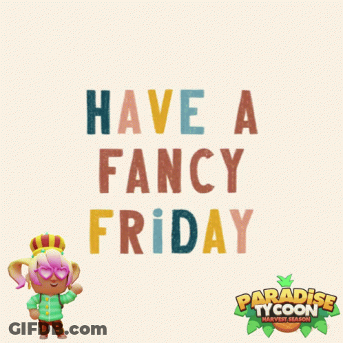 Have A Fabulous Friday Paradise Tycoon Poster GIF