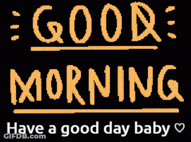 Have A Good Day Baby Good Morning Cute GIF