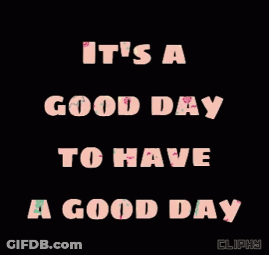 Have A Good Day Cool Font Style GIF