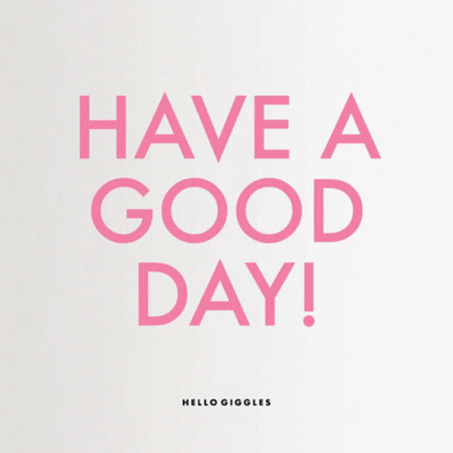 Have A Good Day Giggles Blinking Font GIF