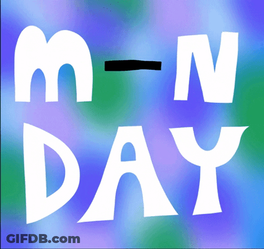 Have A Good Monday Eye Look GIF