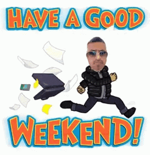 Have A Good Weekend High Roller Running GIF