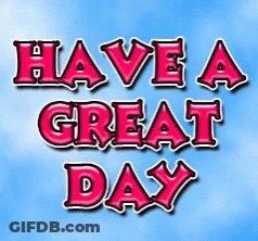 Have A Great Day Blue Background GIF